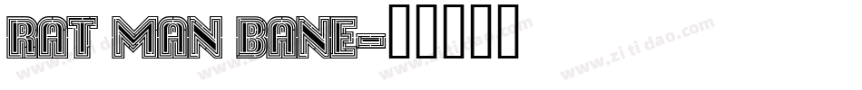 Rat Man Bane字体转换